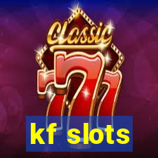 kf slots