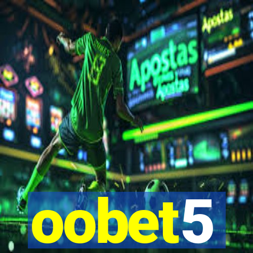 oobet5