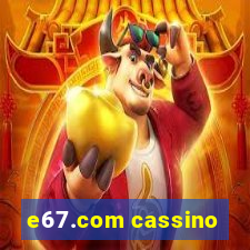 e67.com cassino