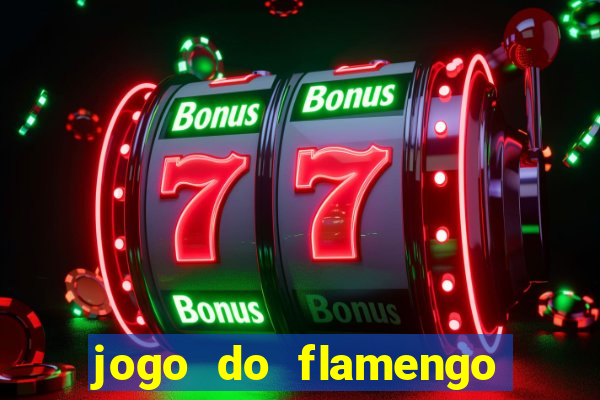 jogo do flamengo vai passar aonde hj