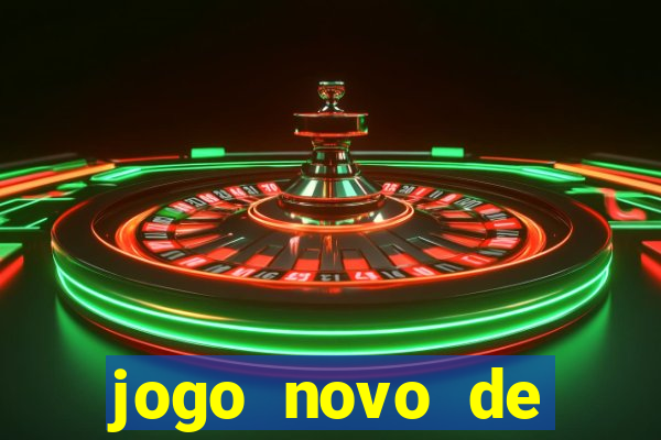 jogo novo de ganhar dinheiro