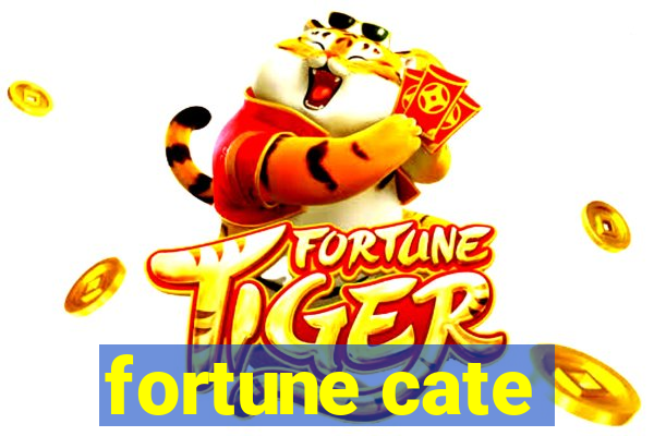 fortune cate