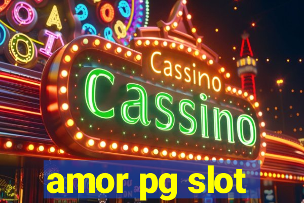 amor pg slot