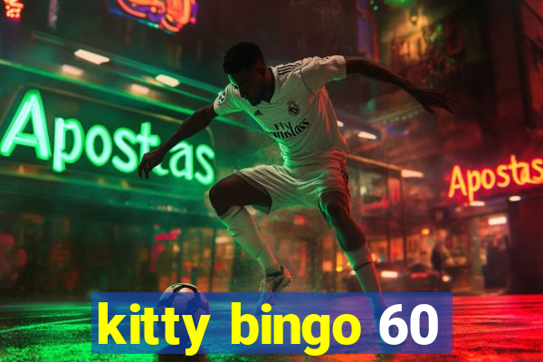 kitty bingo 60