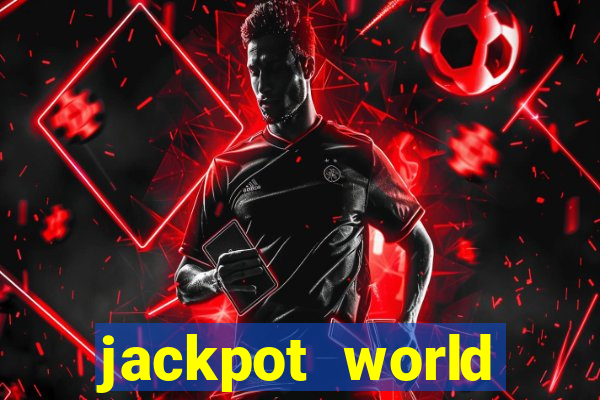 jackpot world casino game gratis