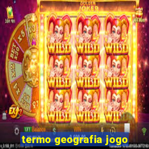 termo geografia jogo