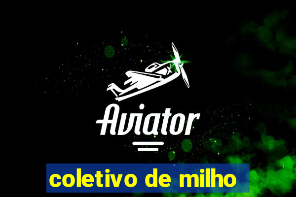 coletivo de milho