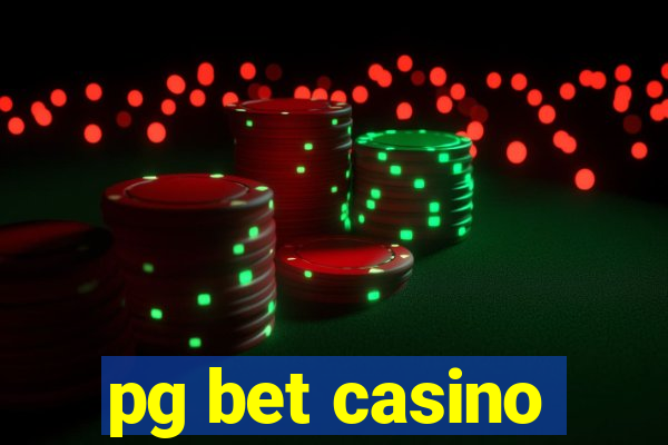 pg bet casino