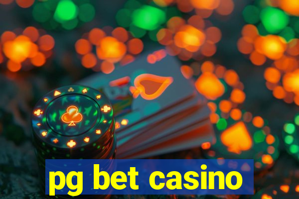 pg bet casino