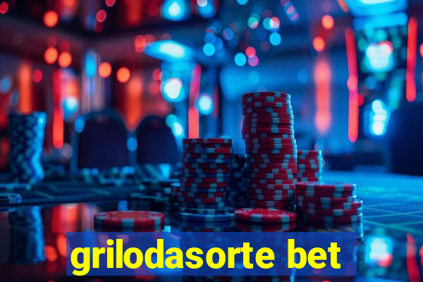 grilodasorte bet