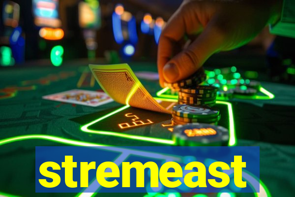 stremeast