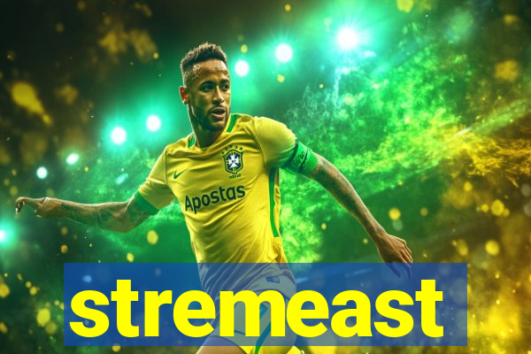 stremeast