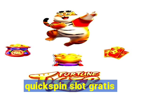 quickspin slot gratis