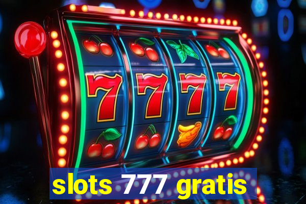 slots 777 gratis