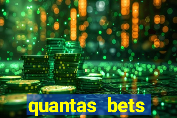 quantas bets existem no brasil