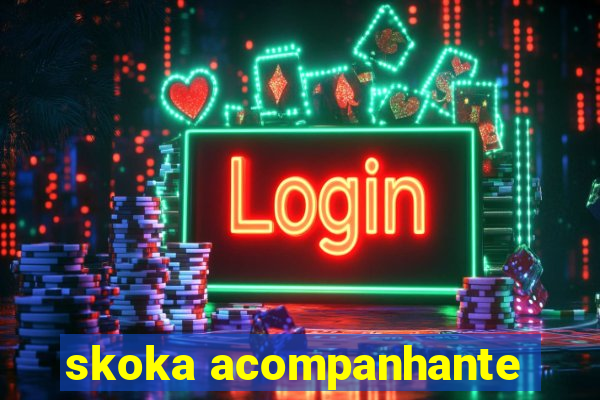 skoka acompanhante