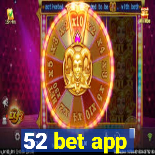 52 bet app