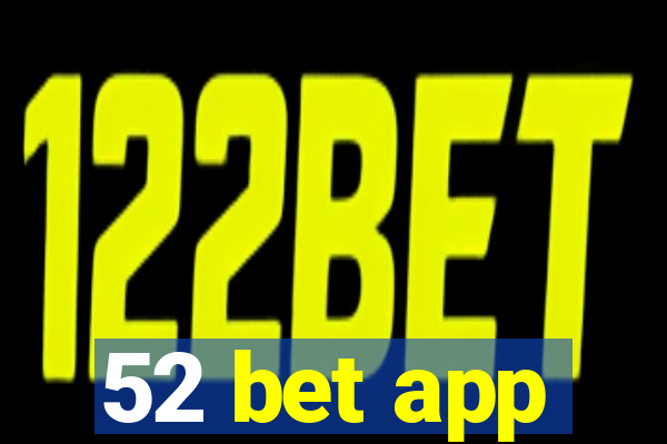 52 bet app