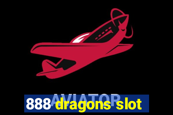 888 dragons slot