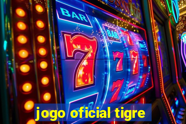 jogo oficial tigre