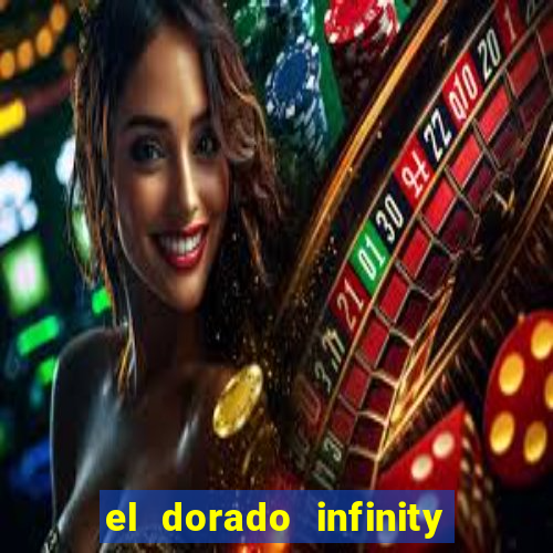 el dorado infinity reels slot