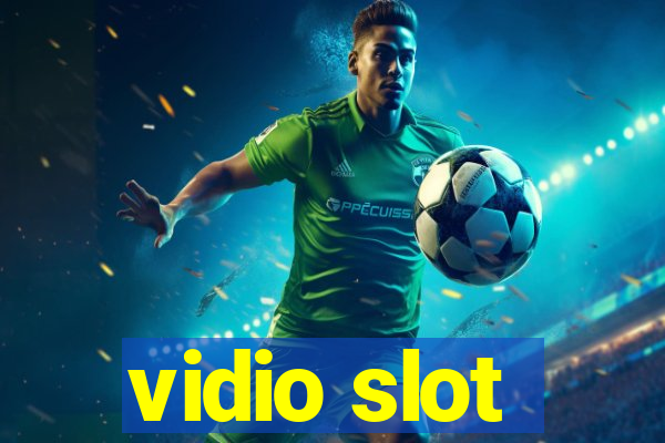 vidio slot