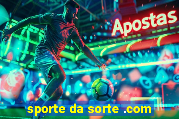 sporte da sorte .com