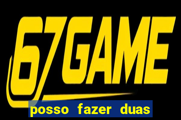 posso fazer duas apostas no mesmo jogo