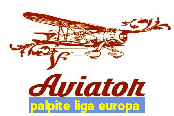 palpite liga europa