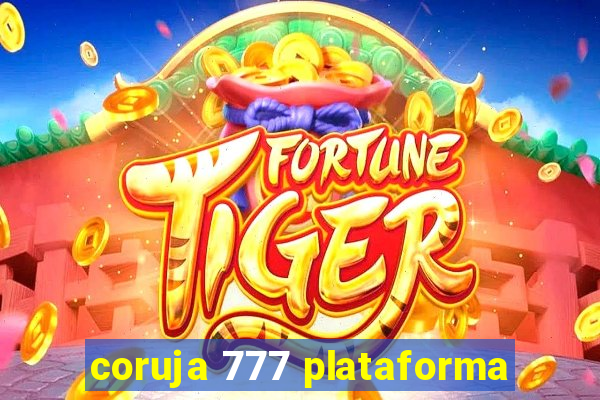 coruja 777 plataforma