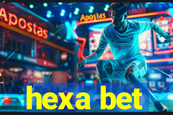 hexa bet