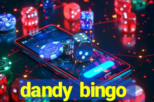 dandy bingo