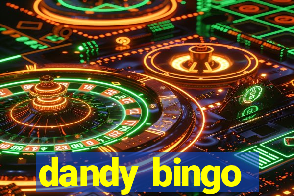 dandy bingo