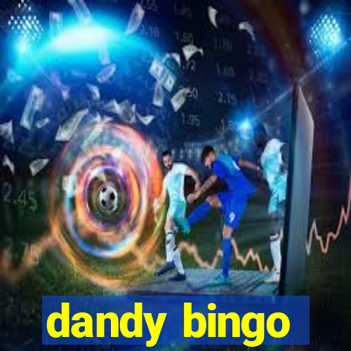 dandy bingo