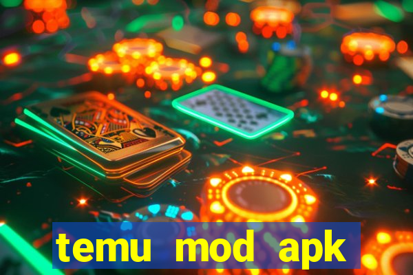 temu mod apk unlimited money