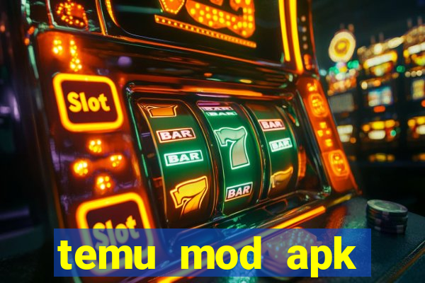 temu mod apk unlimited money