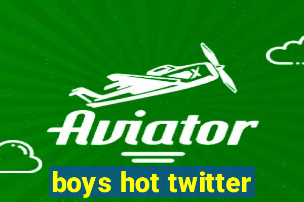 boys hot twitter