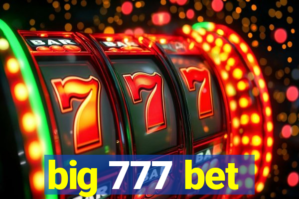 big 777 bet