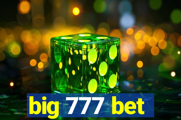 big 777 bet