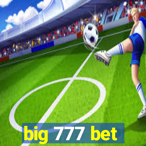 big 777 bet