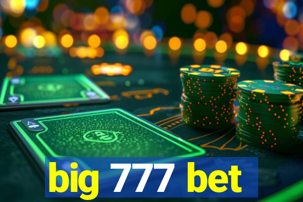 big 777 bet