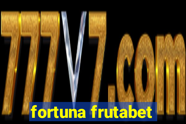 fortuna frutabet