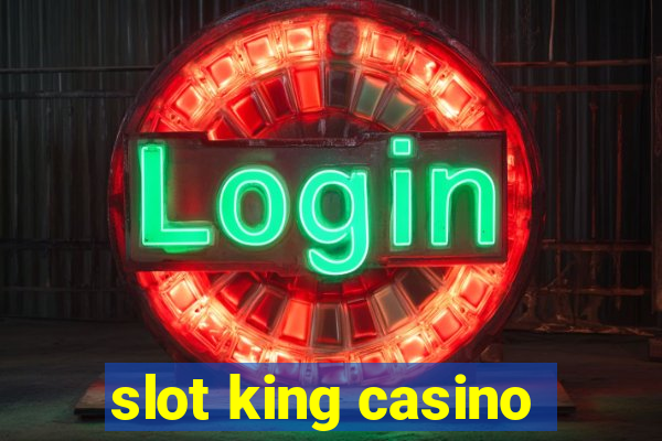 slot king casino