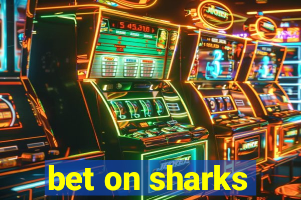 bet on sharks