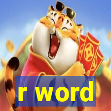 r word