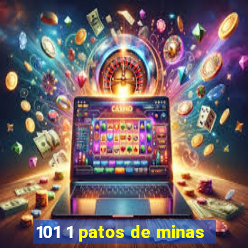 101 1 patos de minas