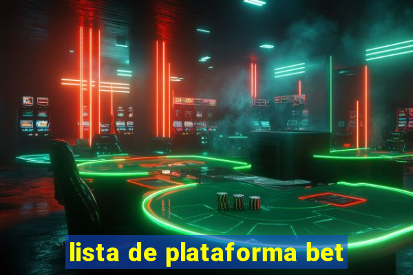 lista de plataforma bet