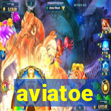 aviatoe