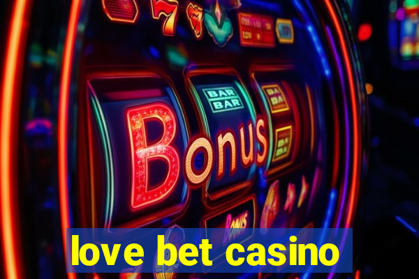 love bet casino