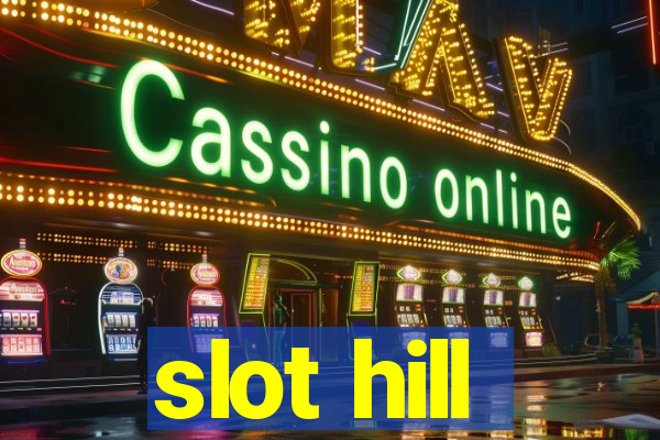 slot hill